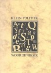 Hoekstra, D.J., I.B.Hartman en J.D.de Graaf (red.) - Klein politiek woordenboek Hoekstra, D.J., I.B.Hartman en J.D.de Graaf (red.) - Klein politiek woordenboek