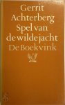 Gerrit Achterberg - Spel van de wilde jacht
