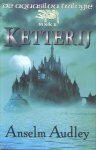 Audley, Anselm - De Aquasilva Trilogie 1: Ketterij
