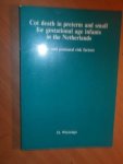 Wierenga, H. - Cot death in preterm and small for gestational age infants in the Netherlands. Pre- and postnatal risk factors