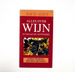 F. Kusters - Alles over wijn in vraag en antwoord / Info-gids