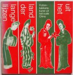 Kramers Martine, Sarter Wil - Uit het land der lange lijzen Pottenbakkerskunst uit het oude China