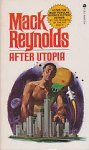 Reynolds, Mack - After Utopia Reynolds, Mack - After Utopia