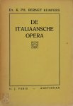 K.Ph. Bernet Kempers - De Italiaansche Opera Haar ontstaan en ontwikkeling van Peri tot Puccini