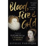 Estelle Paranque - Blood, Fire and Gold