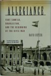 David Detzer - Allegiance Fort Sumter, Charleston, and the Beginning of the Civil War