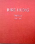 H. de Bruyn Kops, L. Arfield - Juke Hudig pastels, 1976-1997