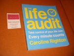 Caroline Righton - The Life Audit. Take Control of Your Life Now, Every Minute Counts