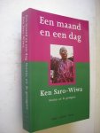 Saro-Wiwa, Ken / Syrier, P. vert. / Boyd, W. voorwoor. - Een maand en een dag.. Notities uit de gevangenis