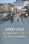 Geert Mak 10489 - Reizen zonder John Op zoek naar Amerika