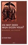 Jos Vander Velpen - En wat deed mijn eigen volk?