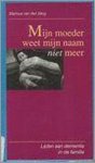 Marinus van den Berg - Mijn moeder weet mijn naam niet meer