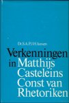 Iansen, S. A. P. J. H. - VERKENNINGEN IN MATTHIJS CASTELEINS CONST VAN RHETORIKEN.