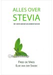 Elke van der Snoek,Fred de Vries - Alles over stevia