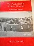 Ali Abou Assaf - The archaeology of Jebel Hauran : the Mohafaza of Souweida