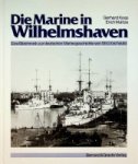 Koop, G. and E. Mulitze - Die Marine in Wilhelmshaven