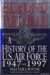 Boyne, Walter J. - Beyond the Wild Blue: A History of the United States Air Force, 1947-1997