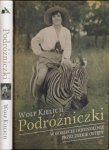Kielich, Wolf. - Podrózniczki: W Gorsecie I Krynolinie Przez Dzikie Ostępy.