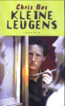Bos, Chris - Kleine leugens / druk 1