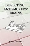 Michael J. McFadden - Dissecting Antismokers' Brains