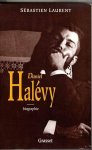 LAURENT, SÉBASTIEN. - Daniel Halévy.