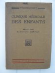 Nobécourt, P. - Clinique médicale des Enfants. Affections du système nerveux.