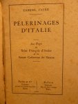 Faure, Gabriel - Pèlerinages d'Italie, Au Pays de Saint Francois d'Assise et de Sainte Catherine de Sienne