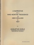 Earle, Augustus - A Narrative of a Nine Months' Residence in New Zealand in 1827