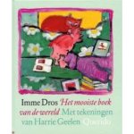Dros, Imme met ill. van Harrie Geelen - Het mooiste boek van de wereld