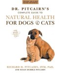 Pitcairn, Richard H. - Dr. Pitcairn's Complete Guide to Natural Health for Dogs & Cats