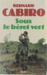 Bernard Cabiro Jeannine Balland - Sous le béret vert