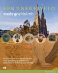  - Een knekelveld maakt geschiedenis. Het archeologisch onderzoek van het koor en het grafveld van de middeleeuwse Catharinakerk in Eindhoven, circa 1200-1850