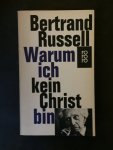 Russell, Bertrand - Warum ich kein Christ bin