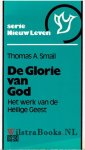 Smail, Thomas A. - De Glorie van God.. Het werk van de Heilige Geest