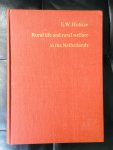 Hofstee, E.W. - Rural life and rural welfare in the Netherlands