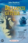 Matthews, J. - De laatste getuige