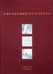 Tjon Sie Fat / De Jong - THE AUTHENTIC GARDEN - A Symposium on Gardens
