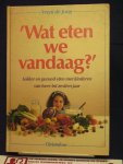 Jong, Vreni de - Wat eten we vandaag ? / Lekker en gezond eten met kinderen van twee tot zestien jaar