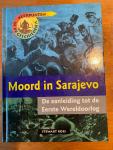 Ross, S. - Moord in Sarajevo / de aanleiding tot de Eerste Wereldoorlog