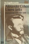 Grootendorst, Rob e.a. (red.) - De Engelbewaarder 19. Kwartaalschrift van de Stichting Vrienden van het Amsterdamsch Litterair café De Engelbewaarder. Alexander Cohen. Uiterst links. Journalistiek werk 1887-1896 Grootendorst, Rob e.a. (red.) - De Engelbewaarder 19. Kwartaalschrift van de Stichting Vrienden van het Amsterdamsch Litterair café De Engelbewaarder. Alexander Cohen. Uiterst links. Journalistiek werk 1887-1896
