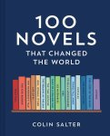 Colin Salter - 100 Novels That Changed the World Colin Salter - 100 Novels That Changed the World