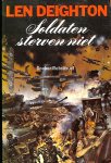Deighton, Len - Soldaten sterven niet