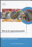 A.A. Bakker, A.J. Verweij - Kijk op de organisatiepraktijk Algemene managementkennis Theorieboek