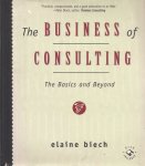 Biech, Elaine - The Business of Consulting - The Basics and Beyond (diskette Included) Biech, Elaine - The Business of Consulting - The Basics and Beyond (diskette Included)