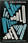 John Holloway - Change the World Without Taking Power