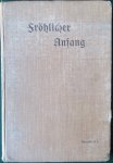 Eckhardt, Karl - Lüllwitz, Adolf - Fröhlicher Anfang. Eine neue Deutsche Fibel