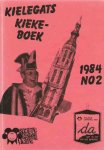 Jan Laurijssen, Andor van Leeuwerden, Koos van Dongen, Frans Bayings en Hein Thomassen e.a. - Kielegats Kieke-Boek 1984 No 2