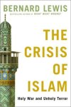 Bernard Lewis - The Crisis of Islam: Holy War and Unholy Terror