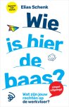 Elias Schenk - Wie is hier de baas? Wat zijn jouw rechten op de werkvloer?