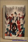 Carl van Vechten. - Parties. Een dronkemansrit door het New York van de 'Roaring Twenties'.